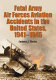 Fatal Army Air Forces aviation accidents in the United States, 1941-1945 /