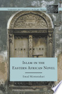 Islam in the Eastern African Novel /