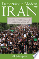 Democracy in modern Iran : Islam, culture, and political change /
