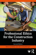 Professional ethics for the construction industry /