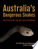 Australia's dangerous snakes : identification, biology and envenoming /
