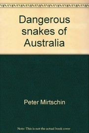 Dangerous snakes of Australia /