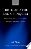 Truth and the end of inquiry : a Peircean account of truth /
