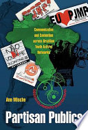 Partisan publics : communication and contention across Brazilian youth activist networks /