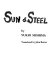 Sun & steel /
