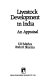 Livestock development in India, an appraisal /