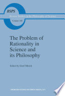 The Problem of Rationality in Science and its Philosophy : On Popper vs. Polanyi The Polish Conferences 1988-89 /