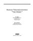 Business telecommunications : concepts, technologies & cases in telematics /