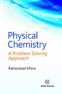 Physical chemistry : a problem solving approach /