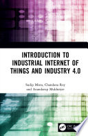 Introduction to industrial internet of things and industry 4.0.