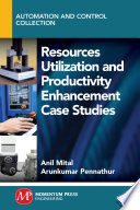 Resources utilization and productivity enhancement case studies /