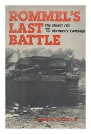 Rommel's last battle : the Desert Fox and the Normandy campaign /