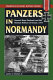 Panzers in Normandy : General Hans Eberbach and the German defense of France, July-August 1944 /