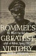 Rommel's greatest victory : the Desert Fox and the fall of Tobruk, spring 1942 /
