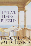 Twelve times blessed : a novel /