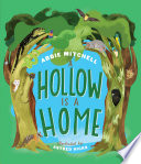 A hollow is a home /