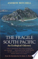 The fragile South Pacific : an ecological odyssey /