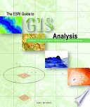 The ESRI guide to GIS analysis /