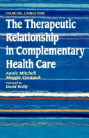 The therapeutic relationship in complementary health care /