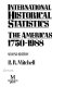 International historical statistics : the Americas 1750-1988 /