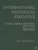 International historical statistics : Africa, Asia & Oceania, 1750-2000 /