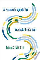 A research agenda for graduate education /