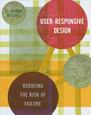 User-responsive design : reducing the risk of failure /