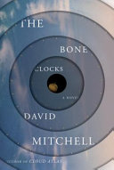 The bone clocks : a novel /