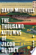 The thousand autumns of Jacob De Zoet : a novel /