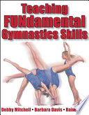 Teaching fundamental gymnastics skills /