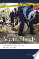 Mean streets : homelessness, public space, and the limits of capital /