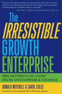 The irresistible growth enterprise : breakthrough gains from unstoppable change /