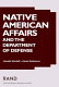 Native American affairs and the Department of Defense /