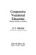 Cooperative vocational education : principles, methods, and problems /