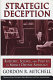 Strategic deception : rhetoric, science, and politics in missile defense advocacy /