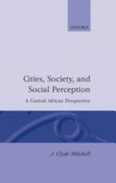 Cities, society, and social perception : a Central African perspective /