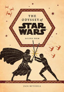 The odyssey of Star Wars : an epic poem /