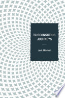 Subconscious Journeys /