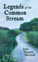 Legends of the common stream /