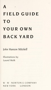 A field guide to your own back yard /