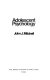 Adolescent psychology /