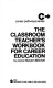 The classroom teacher's workbook for career education /