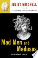 Mad men and Medusas : reclaiming hysteria /