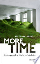 More time : contemporary short stories and late styles /