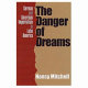 The danger of dreams : German and American imperialism in Latin America /