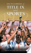 Encyclopedia of Title IX and sports /