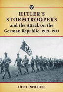 Hitler's stormtroopers and the attack on the German Republic, 1919-1933 /