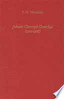 Johann Christoph Gottsched (1700-1766) : harbinger of German classicism /