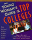 The young woman's guide to the top colleges : what you need to know to make the best choice /