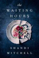 The waiting hours /